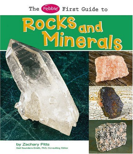 9781429628051: The Pebble First Guide to Rocks and Minerals (Pebble First Guides)