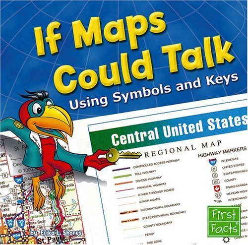 Stock image for If Maps Could Talk : Using Symbols and Keys for sale by Better World Books