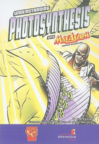 Beispielbild fr Understanding Photosynthesis With Max Axiom, Super Scientist zum Verkauf von SecondSale