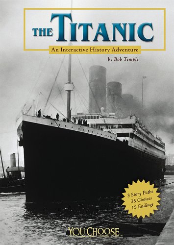 Beispielbild fr The Titanic: An Interactive History Adventure zum Verkauf von SecondSale