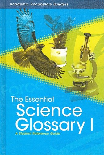 9781429630559: The Essential Science Glossary I: A Student Reference Guide (Academic Vocabulary Builders)