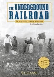 Beispielbild fr The Underground Railroad [Scholastic] : An Interactive History Adventure zum Verkauf von Better World Books