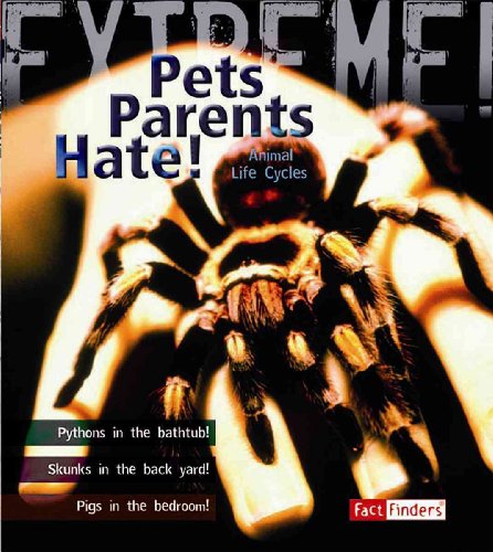 Imagen de archivo de Pets Parents Hate! : Animal Life Cycles a la venta por Better World Books: West