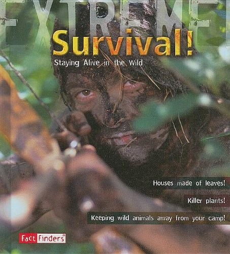 Stock image for Survival! : Staying Alive in the Wild for sale by Better World Books