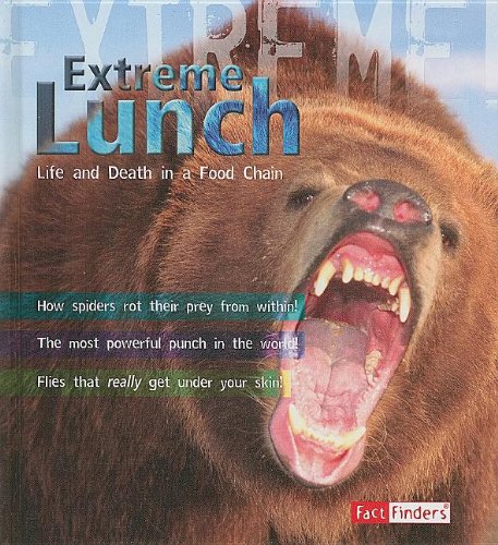 Imagen de archivo de Extreme Lunch: Life and Death in the Food Chain (Fact Finders, Extreme!) a la venta por WorldofBooks