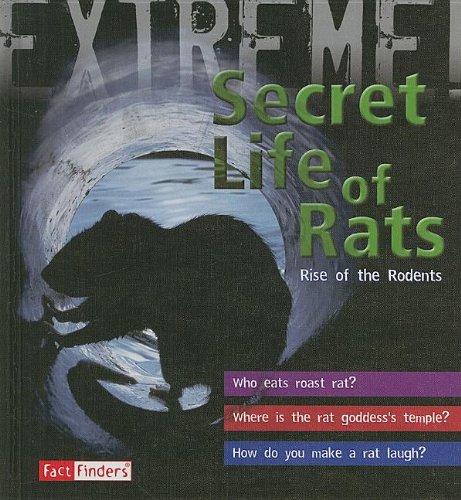 9781429631266: Secret Life of Rats: Rise of the Rodents (Fact Finders; Extreme)