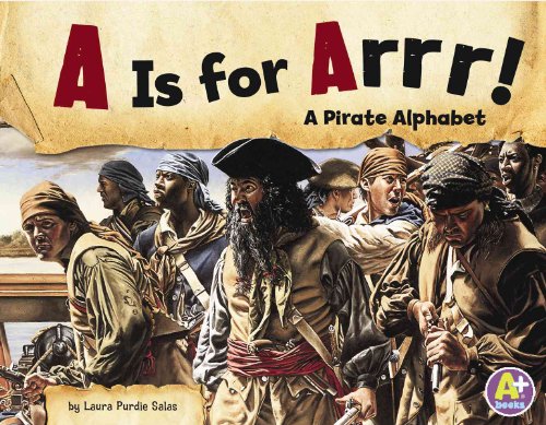 Beispielbild fr A Is for Arrr! : A Pirate Alphabet zum Verkauf von Better World Books