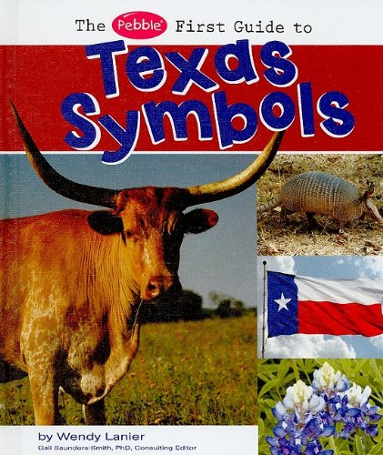 Stock image for The Pebble First Guide to Texas Symbols (Pebble First Guides) for sale by Hawking Books