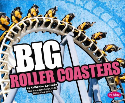 Beispielbild fr BIG Roller Coasters zum Verkauf von Better World Books: West