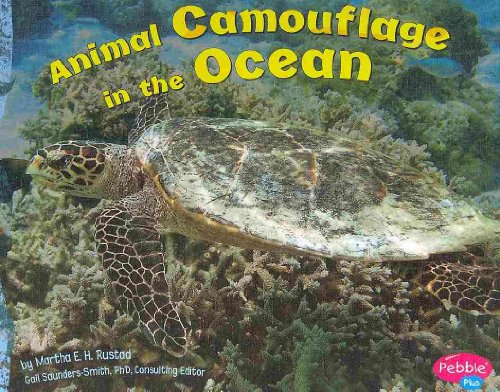 Animal Camouflage in the Ocean (Pebble Plus) (9781429633253) by Rustad, Martha E. H.