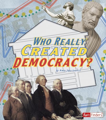 Stock image for Who Really Created Democracy? (Race for History) for sale by Top Notch Books