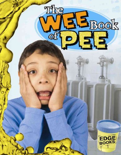 Beispielbild fr The Wee Book of Pee (Edge Books: The Amazingly Gross Human Body) zum Verkauf von Jenson Books Inc