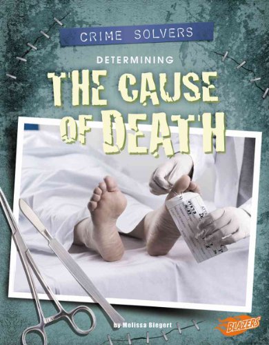 Imagen de archivo de Determining the Cause of Death (Blazers. Crime Solvers) a la venta por -OnTimeBooks-