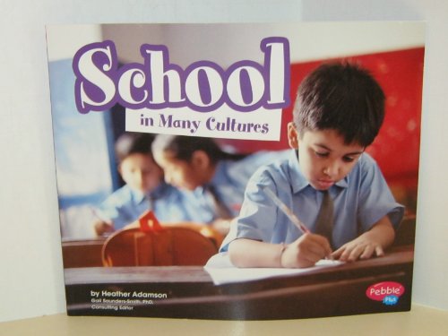 Stock image for School in Many Cultures (Life Around the World) for sale by SecondSale