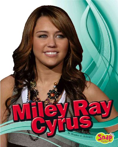 Stock image for Miley Ray Cyrus (Snap Books: Star Biographies) for sale by Irish Booksellers