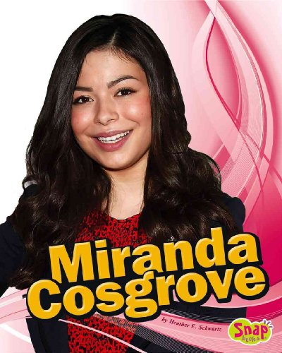 Beispielbild fr Miranda Cosgrove (Snap Books: Star Biographies) zum Verkauf von Ergodebooks