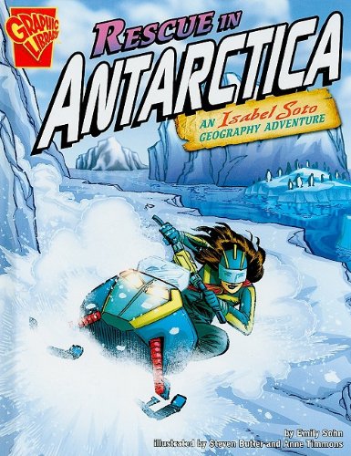 9781429634083: Rescue in Antarctica: An Isabel Soto Geography Adventure (Graphic Library)