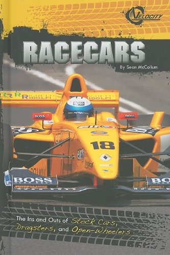 Stock image for Racecars : The Ins and Outs of Stock Cars, Dragsters, and Open-Wheelers for sale by Better World Books