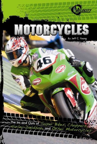 Stock image for Motorcycles : The Ins and Outs of Superbikes, Choppers, and Other Motorcycles for sale by Better World Books: West