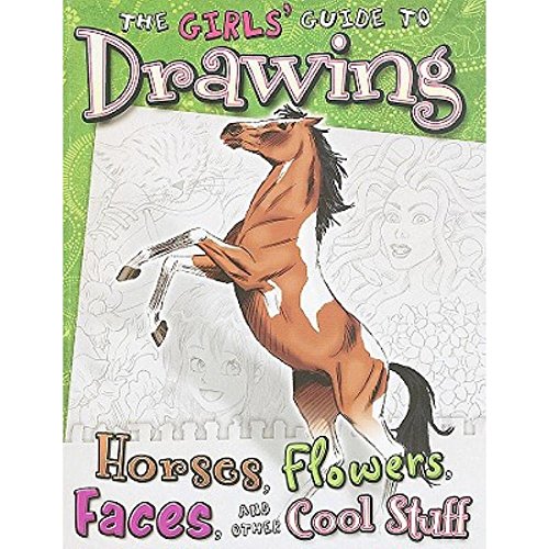 Beispielbild fr Girls' Guide to Drawing: Horses, Flowers, Faces and Other Cool Stuff (Drawing Fun) zum Verkauf von Wonder Book