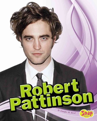 Stock image for Robert Pattinson (Snap Books: Star Biographies) for sale by Irish Booksellers