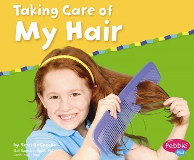 Taking Care of My Hair (Keeping Healthy) (9781429638272) by [???]