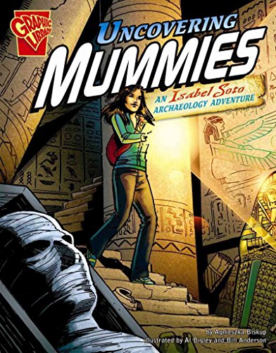 Beispielbild fr Uncovering Mummies: An Isabel Soto Archaeology Adventure zum Verkauf von ThriftBooks-Atlanta