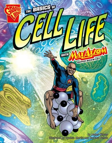 9781429639057: The Basics of Cell Life with Max Axiom, Super Scientist (Graphic Library: Graphic Science)