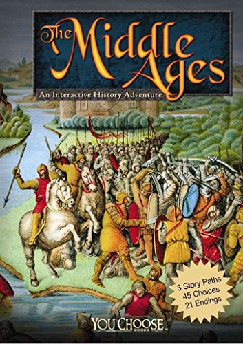 Imagen de archivo de The Middle Ages: An Interactive History Adventure (You Choose: Historical Eras) a la venta por WorldofBooks