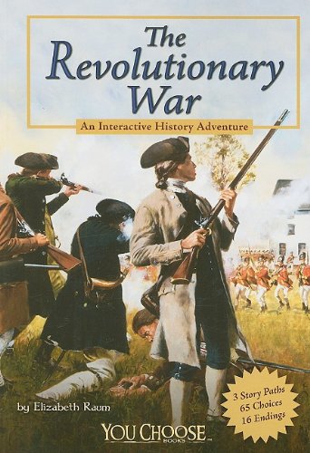 Imagen de archivo de The Revolutionary War: An Interactive History Adventure (You Choose: History) a la venta por Jenson Books Inc