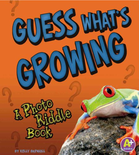 Beispielbild fr Guess What's Growing : A Photo Riddle Book zum Verkauf von Better World Books