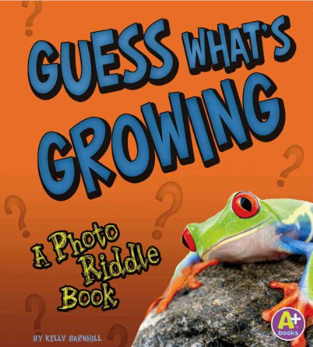 Stock image for Guess What's Growing : A Photo Riddle Book for sale by Better World Books