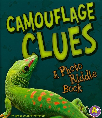 Stock image for Camouflage Clues : A Photo Riddle Book for sale by Better World Books