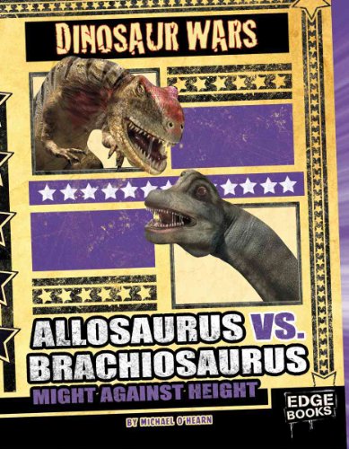 Imagen de archivo de Allosaurus vs. Brachiosaurus : Might Against Height a la venta por Better World Books: West