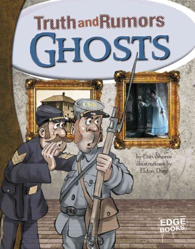 Imagen de archivo de Ghosts : Truth and Rumors a la venta por Better World Books: West