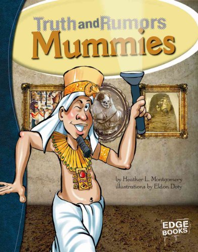 Beispielbild fr Mummies: Truth and Rumors (Edge Books: Truth and Rumors) zum Verkauf von Front Cover Books
