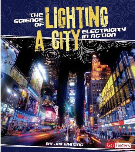 Stock image for The Science of Lighting a City: Electricity in Action for sale by ThriftBooks-Atlanta