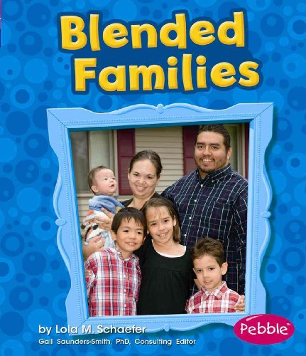 Blended Families (Pebble Books) (9781429639781) by Schuette, Sarah L.