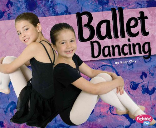 Stock image for Ballet Dancing (Pebble Plus) for sale by Front Cover Books