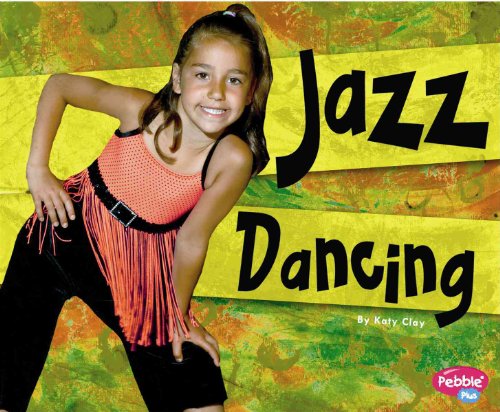 Beispielbild fr Jazz Dancing (Pebble Plus, Dance, Dance, Dance) zum Verkauf von SecondSale