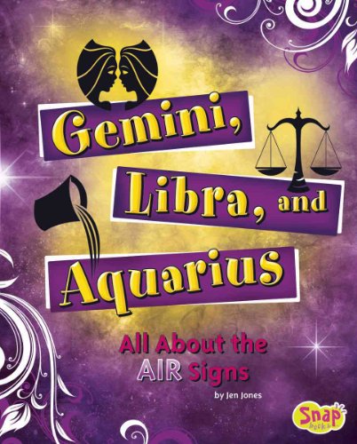 Beispielbild fr Gemini, Libra, and Aquarius: All About the Air Signs (Zodiac Fun) zum Verkauf von SecondSale