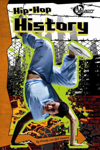 Imagen de archivo de Hip-Hop History (Velocity: Hip-Hop World) a la venta por -OnTimeBooks-