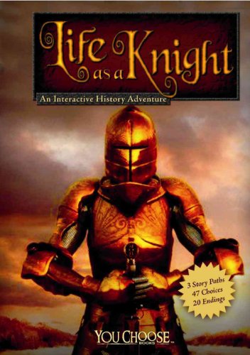 Beispielbild fr Life as a Knight : An Interactive History Adventure zum Verkauf von Better World Books