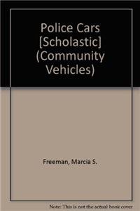 Imagen de archivo de Police Cars [Scholastic] (Community Vehicles) a la venta por SecondSale