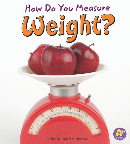 Imagen de archivo de How Do You Measure Weight? a la venta por ThriftBooks-Atlanta