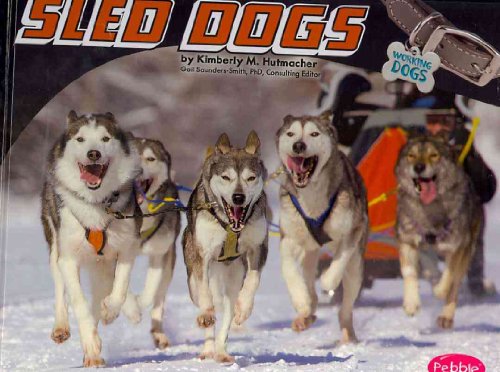 Beispielbild fr Sled Dogs zum Verkauf von Better World Books