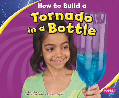 Imagen de archivo de How to Build a Tornado in a Bottle (Pebble Plus: Hands-On Science Fun (Library)) a la venta por Irish Booksellers