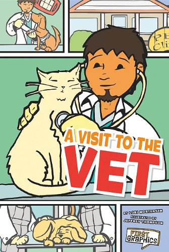 9781429645096: A Visit to the Vet (First Graphics)