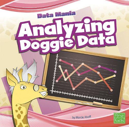 9781429645287: Analyzing Doggie Data (First Facts: Data Mania)