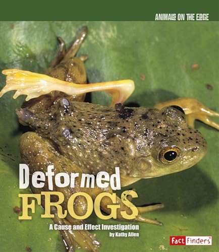 Stock image for Deformed Frogs : A Cause and Effect Investigation for sale by Better World Books